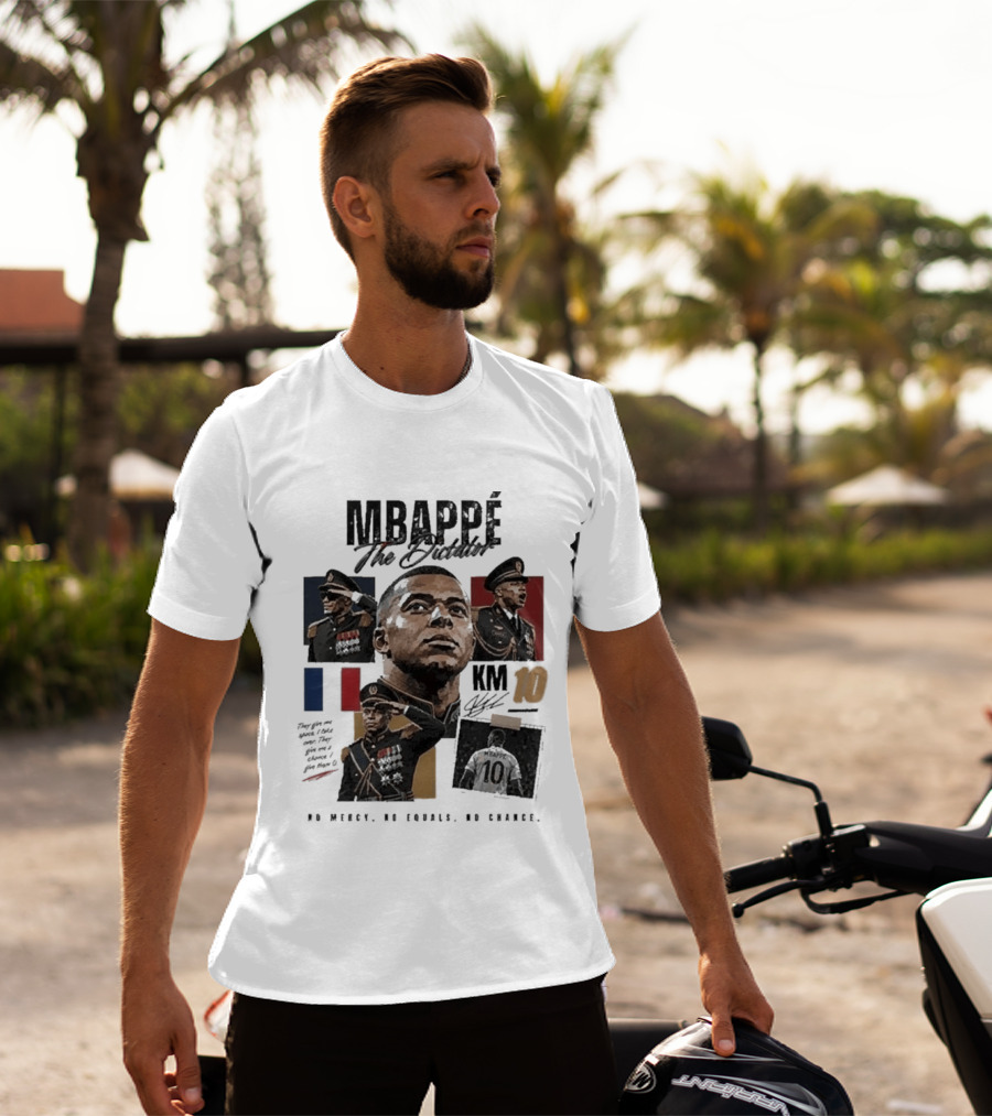 Mbappé The Dictator France KM10 No Mercy No Equals No Chance T-Shirt
