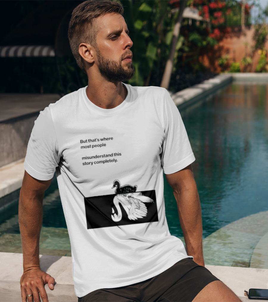 But That Is Where Most People Misunderstand This Story Completely Duck On Crocodile T-Shirt