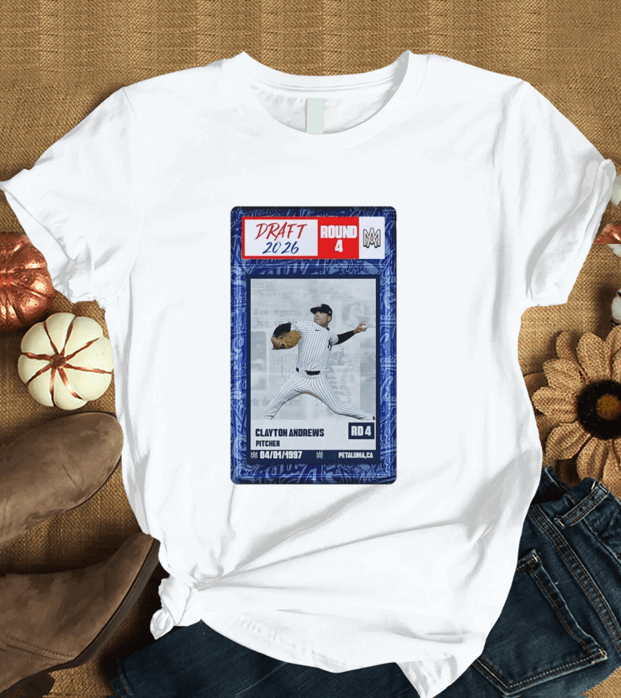 New York Yankees Clayton Andrews MLB Draft 2026 Round 4 Pitcher Trading Card T-Shirt