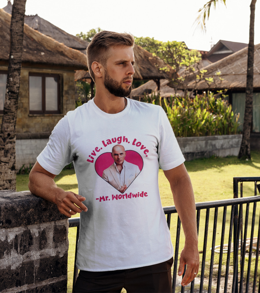 Live Laugh Love Mr Worldwide Heart Pitbull T-Shirt