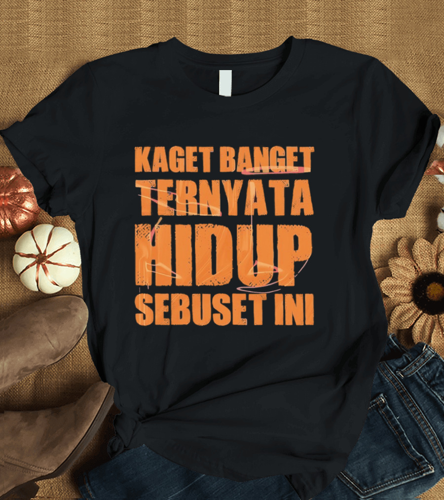 Kaget Banget Ternyata Hidup Sebuset Ini Bold Orange T-Shirt