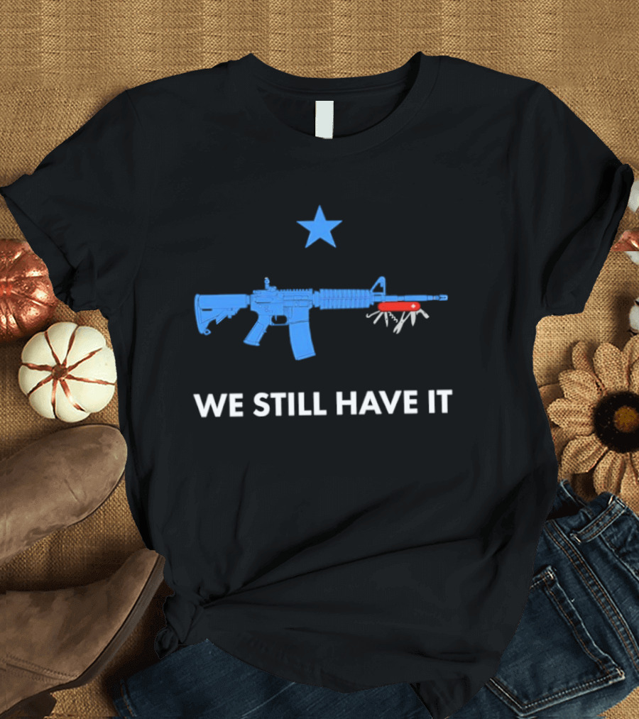We Still Have It Blue Rifle Swiss Army Knife Star T-Shirt
