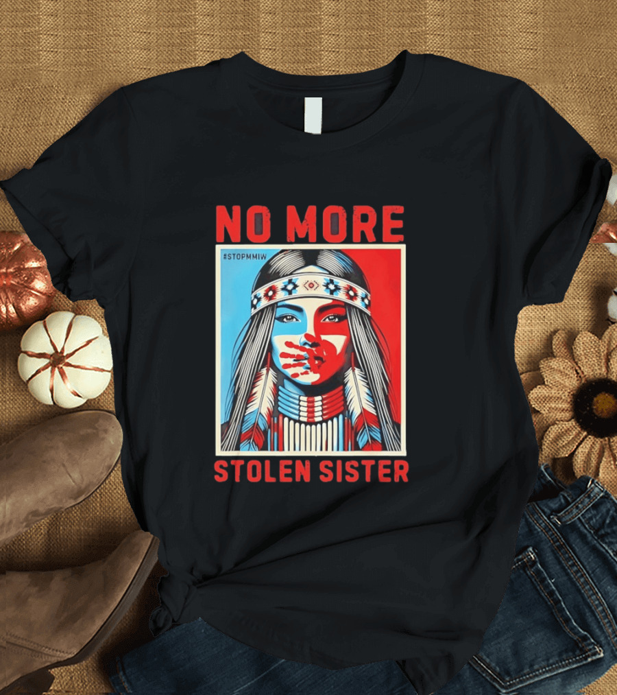 NO MORE Red Handprint STOPMMIW Stolen Sister Indigenous Awareness T-Shirt