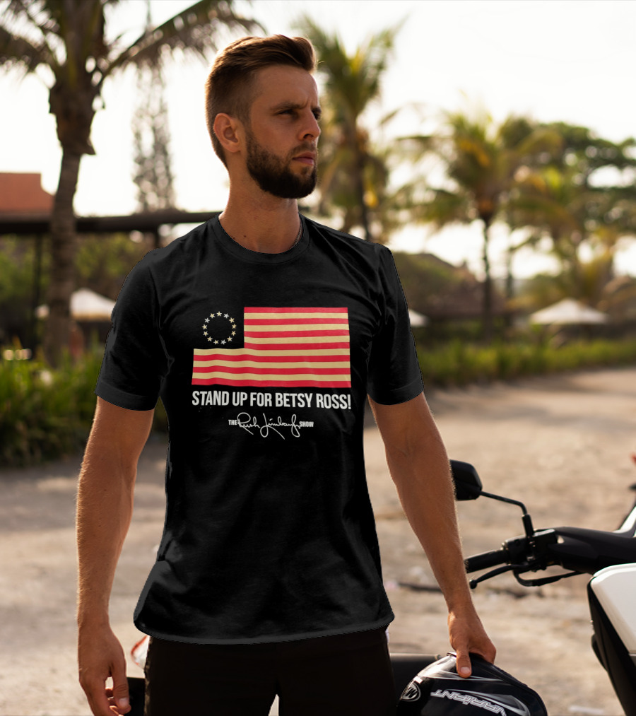 The Rush Limbaugh Show Stand Up For Betsy Ross USA Flag Patriots T-Shirt