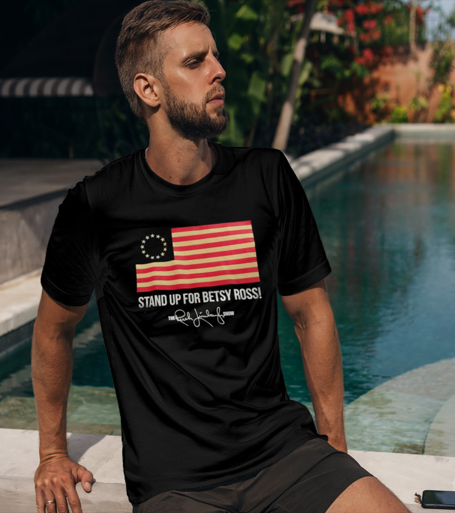 The Rush Limbaugh Show Stand Up For Betsy Ross USA Flag Patriots T-Shirt
