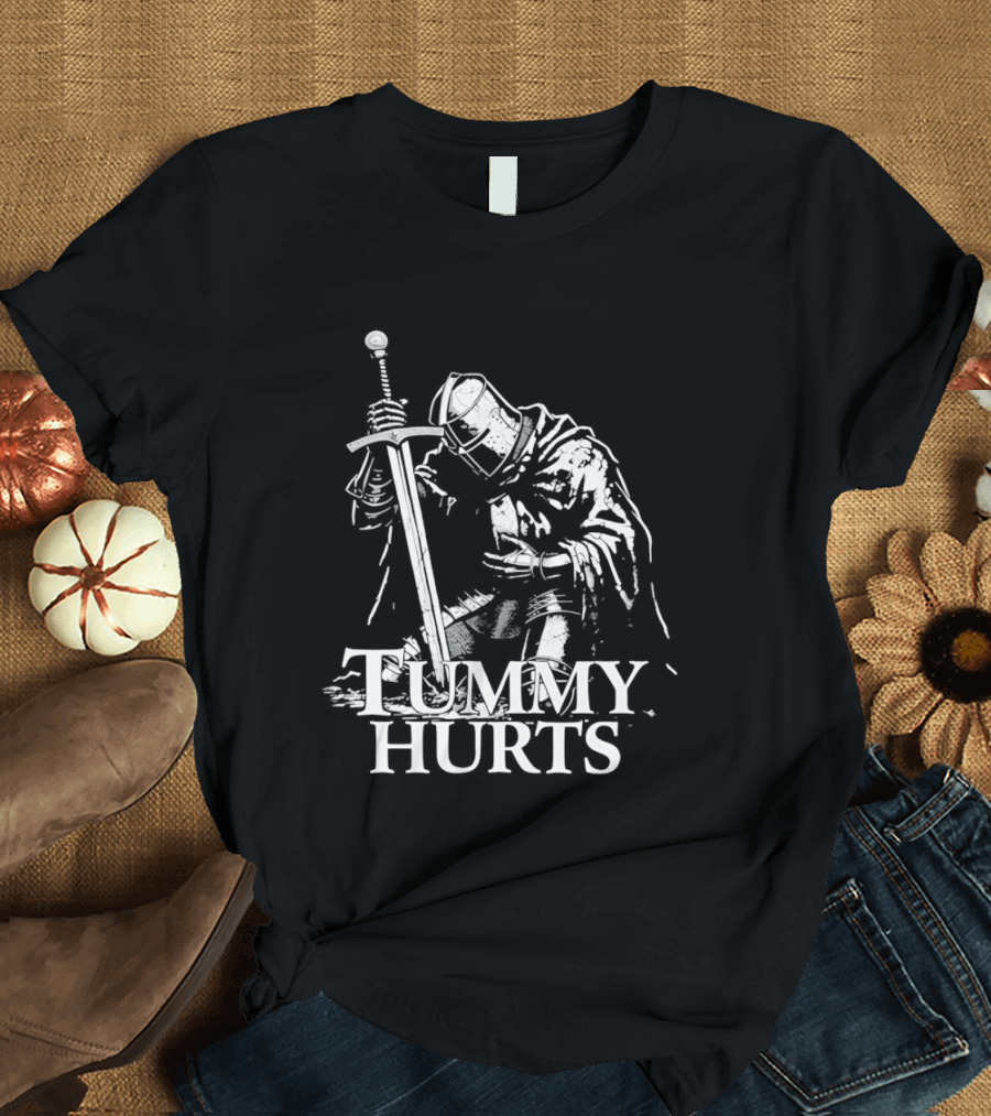 Tummy Hurts Knight Dark Fantasy Medieval Sword Kneeling Warrior T-Shirt
