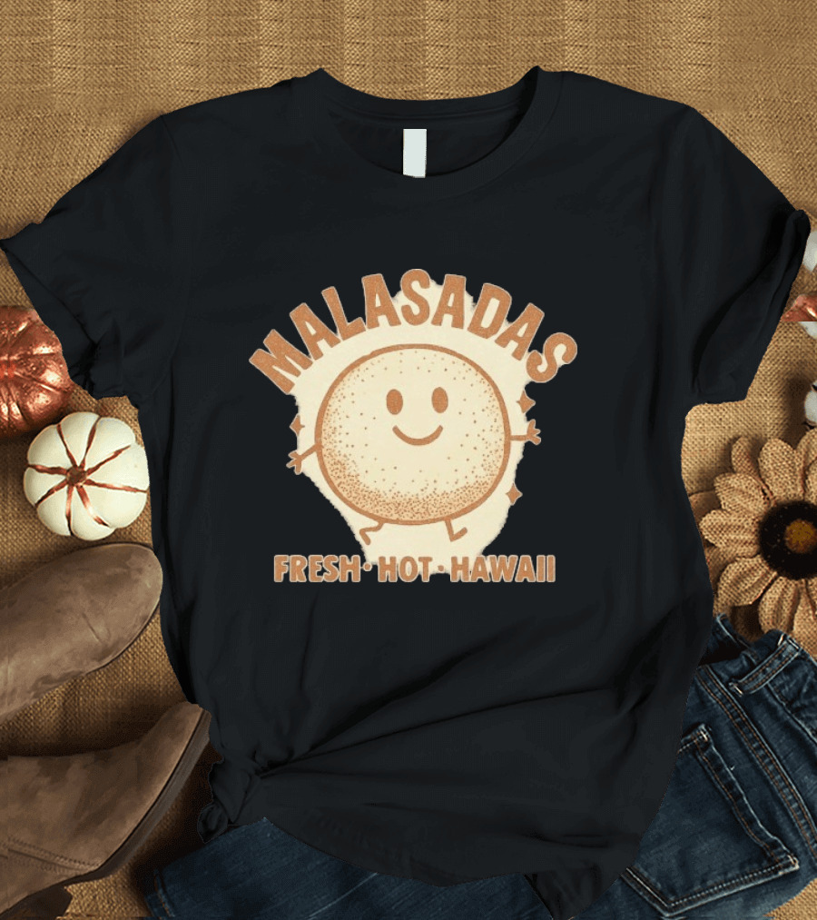 Malasadas Fresh Hot Hawaii Smiling Pastry T-Shirt