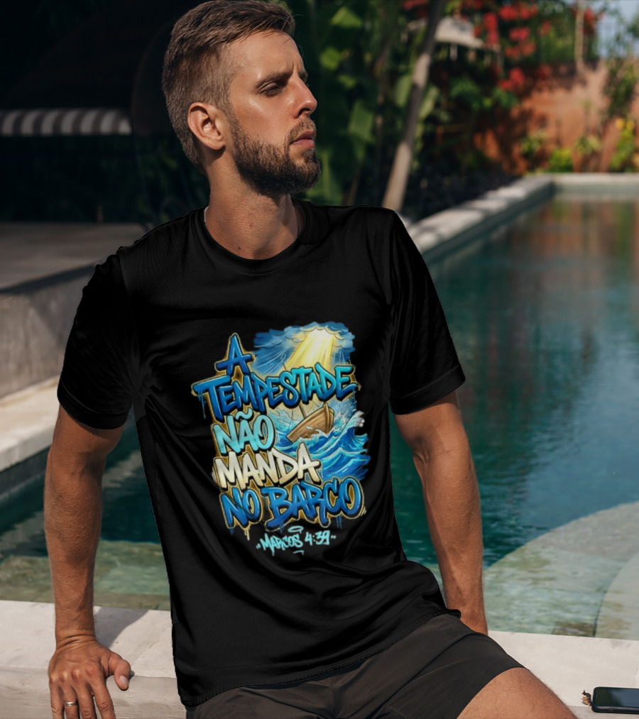 A Tempestade Não Manda No Barco Marcos 4 39 Ocean Light Boat T-Shirt