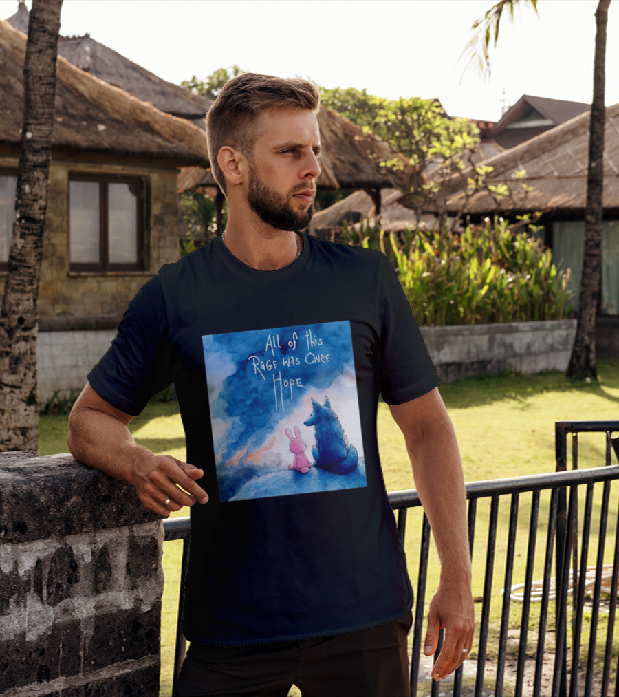 All Of This Rage Was Once Hope Rabbit And Wolf Ing Blue Smoke T-Shirt