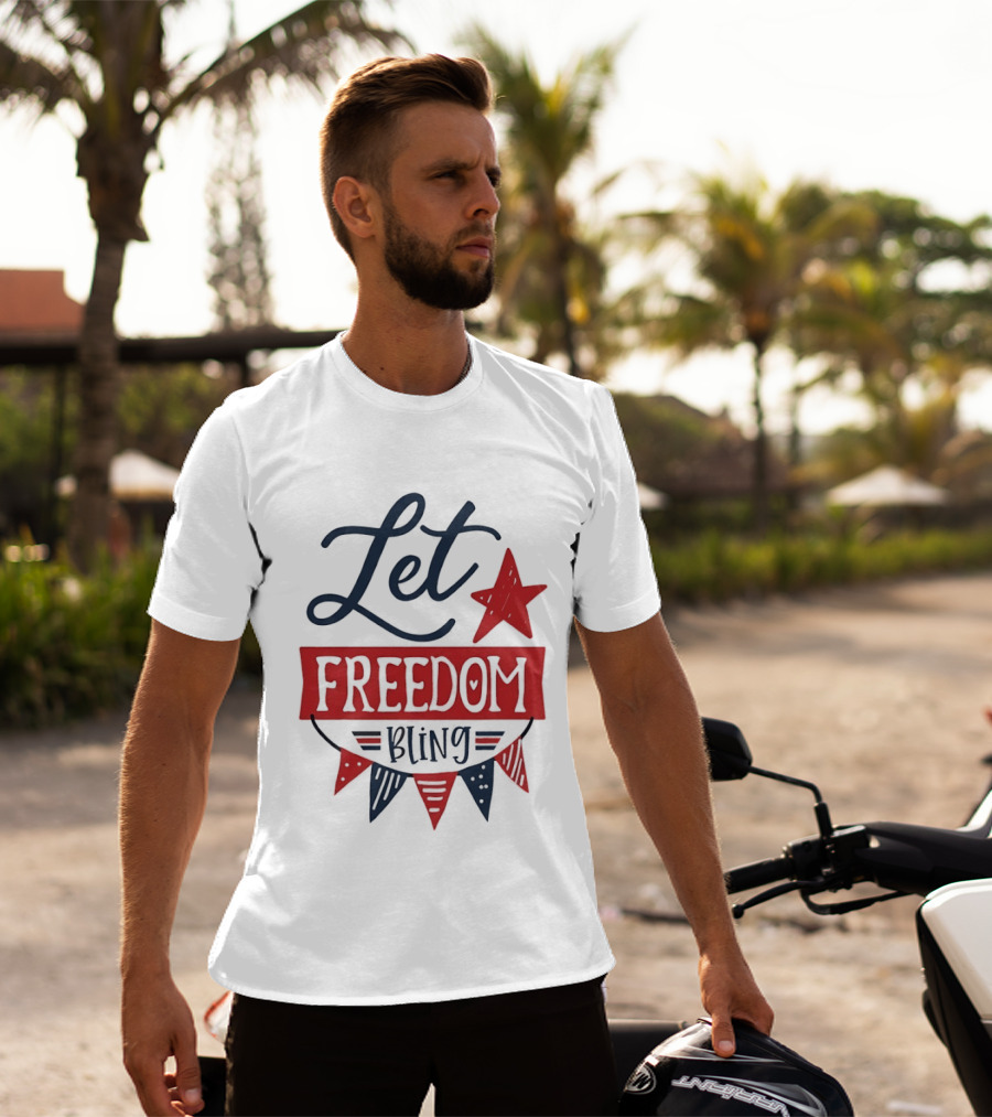 Let Freedom Bling Star Banner Fourth Of July Patriotic Americana Independence Day T-Shirt
