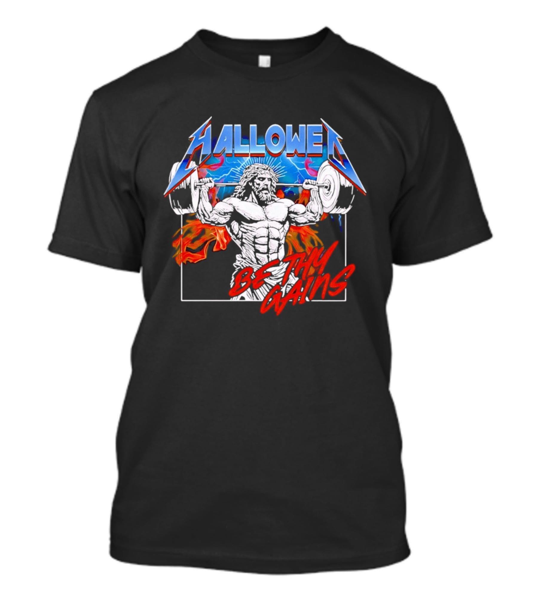 Hallowed Be Thy Gains Jesus Weightlifting Muscular Power T-Shirt