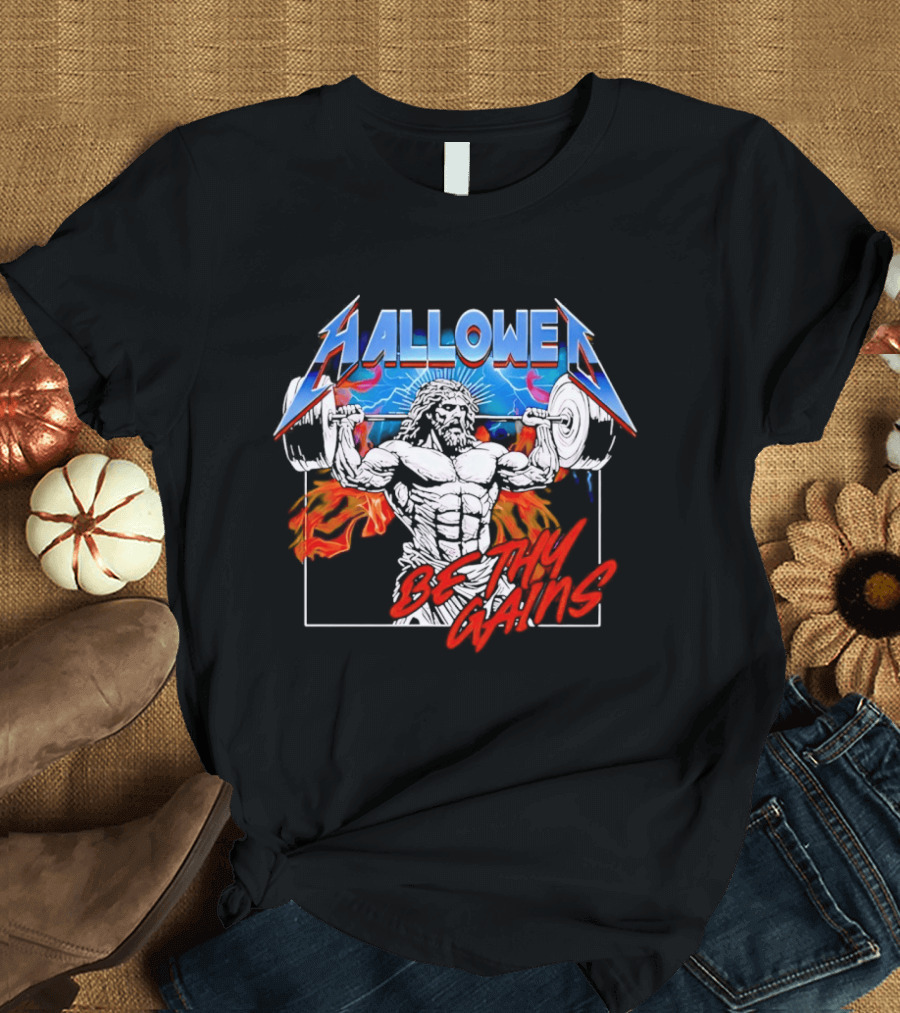 Hallowed Be Thy Gains Jesus Weightlifting Muscular Power T-Shirt