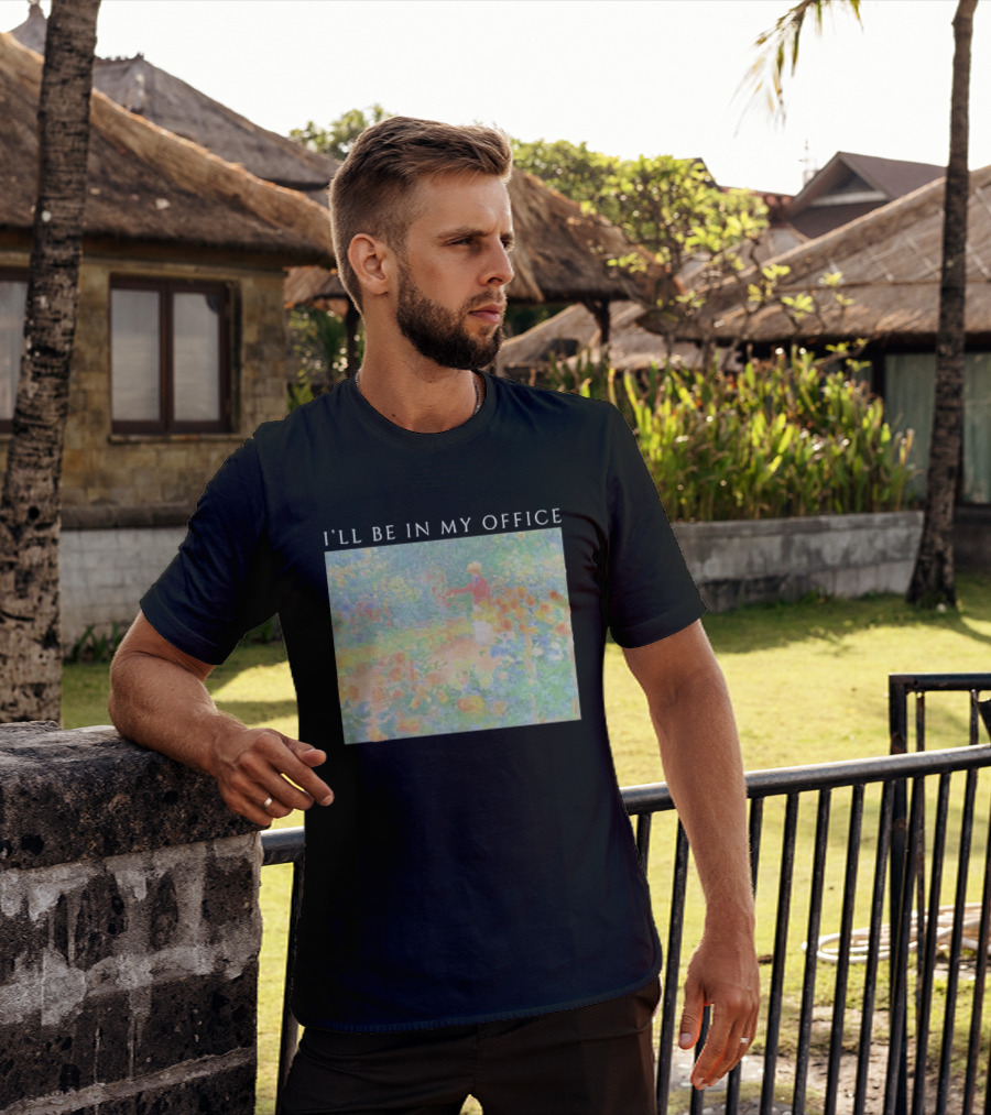 I'll Be In My Office Claude Monet Garden Painting Style Garden Scene T-Shirt