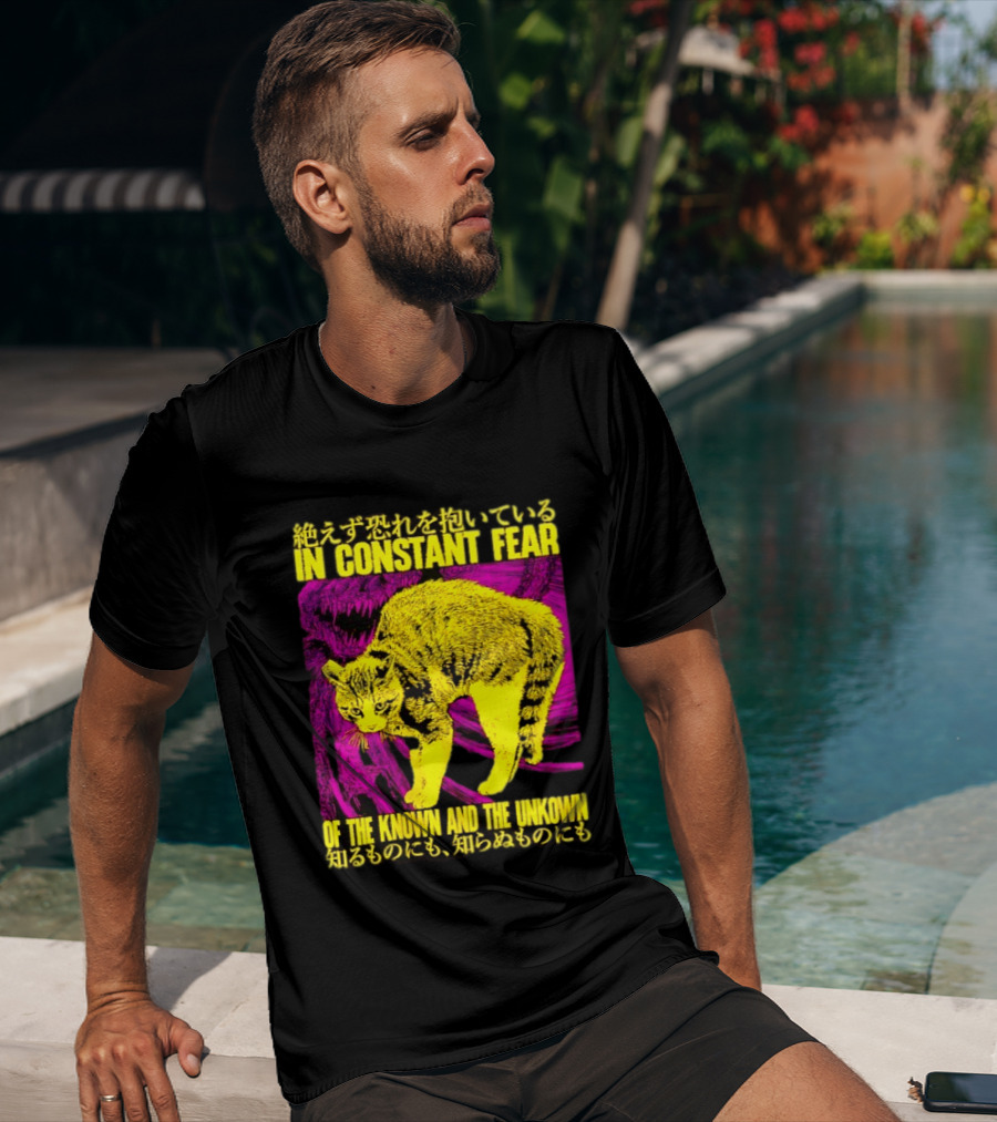 In Constant Fear Of The Known And The Unknown Cat T-Shirt