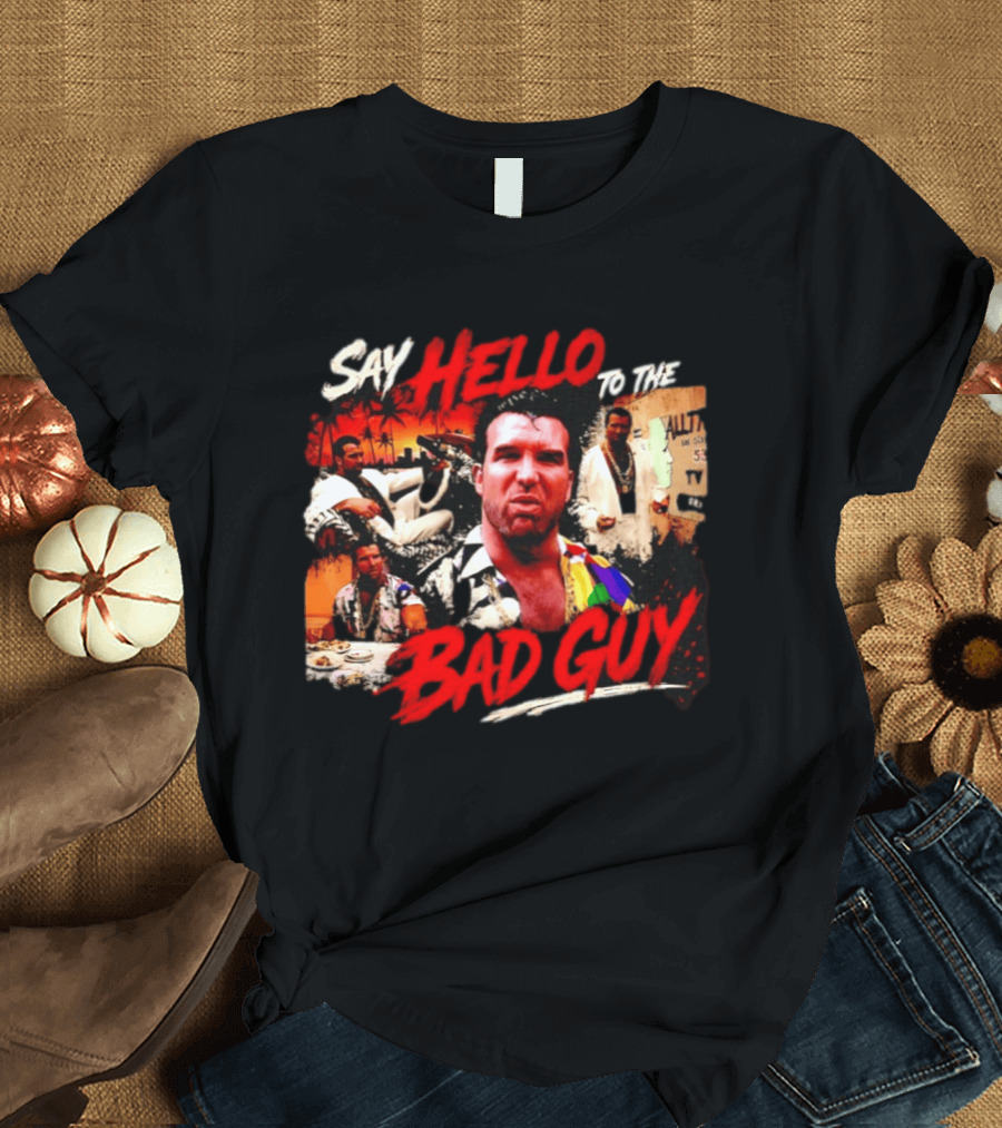 Say Hello To The Bad Guy Razor Ramon Scott Hall T-Shirt