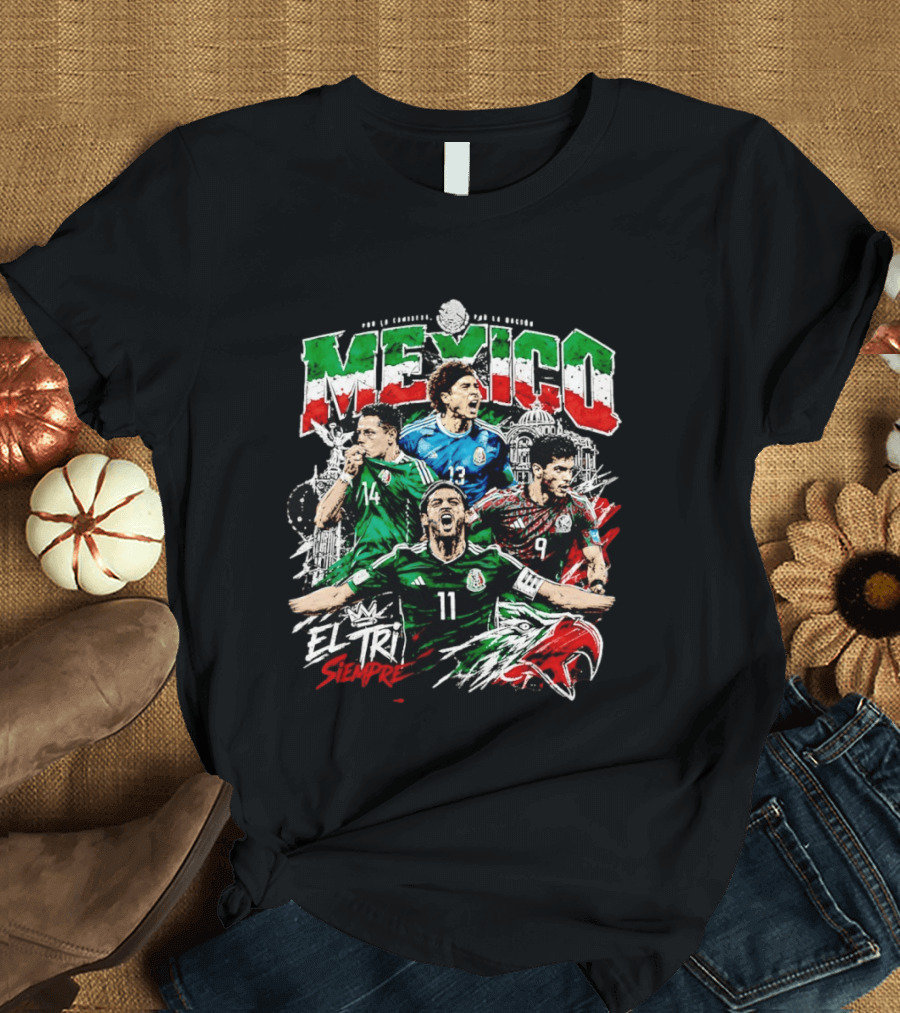 Mexico El Tri Siempre Soccer Players 14 13 9 11 Mexican Flag T-Shirt