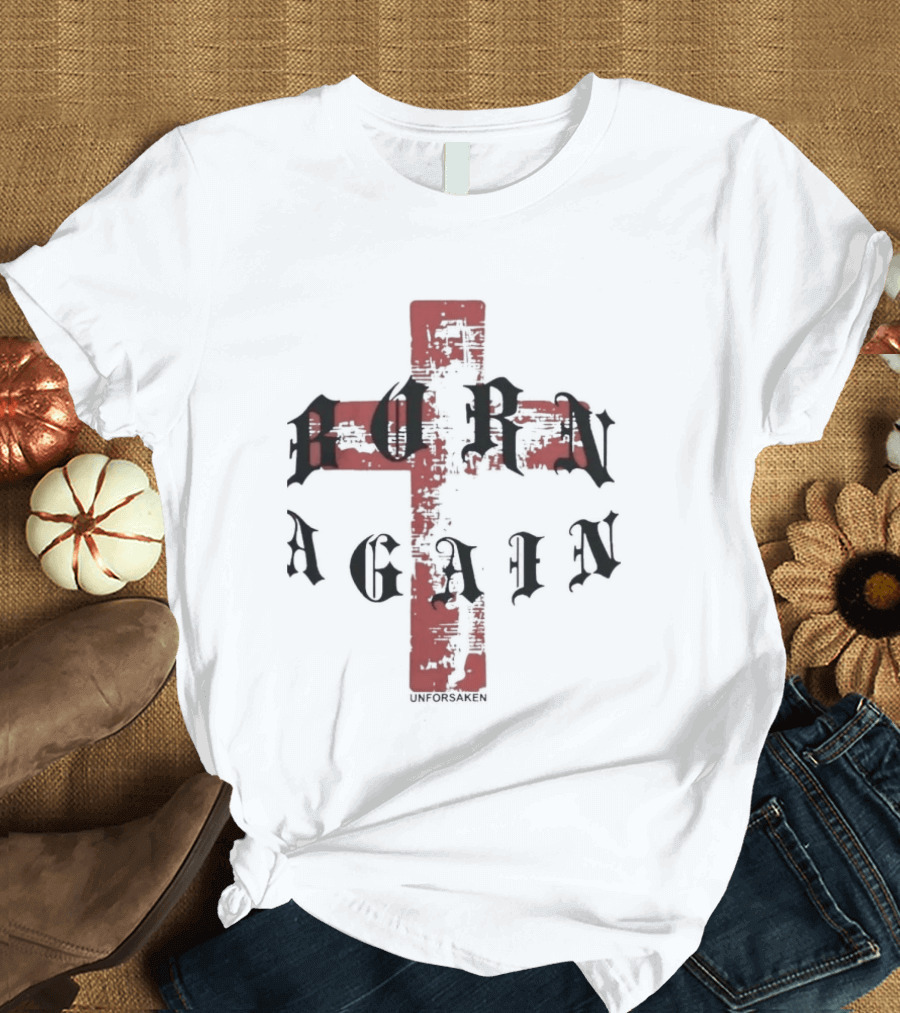 Unforsaken Born Again Red Cross Text Symbol Bold Gothic T-Shirt