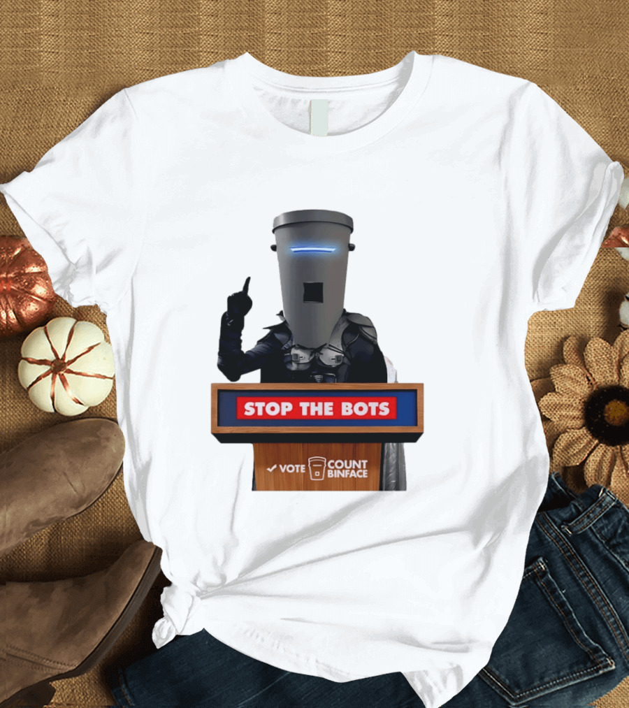 Stop The Bots Vote Count Binface UK Politics T-Shirt