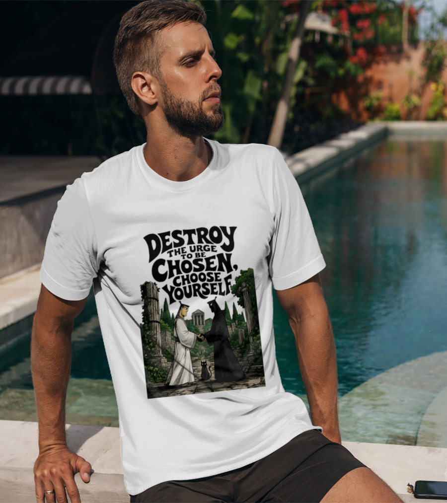 Destroy The Urge To Be Chosen Choose Yourself Samurai Jack Ancient Ruins Scene T-Shirt