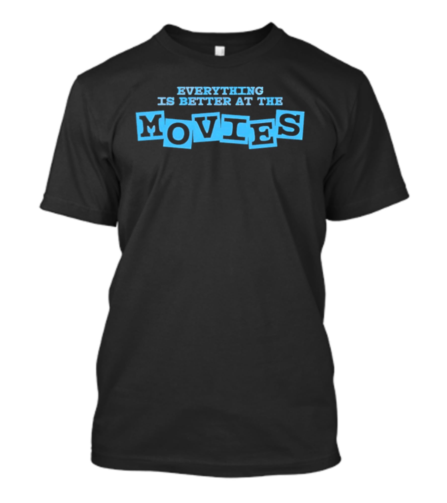 Everything Is Better At The Movies Vintage Cinema Experience T-Shirt