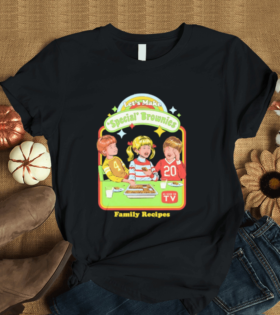 Let's Make Special Brownies As Seen On TV Family Recipes T-Shirt