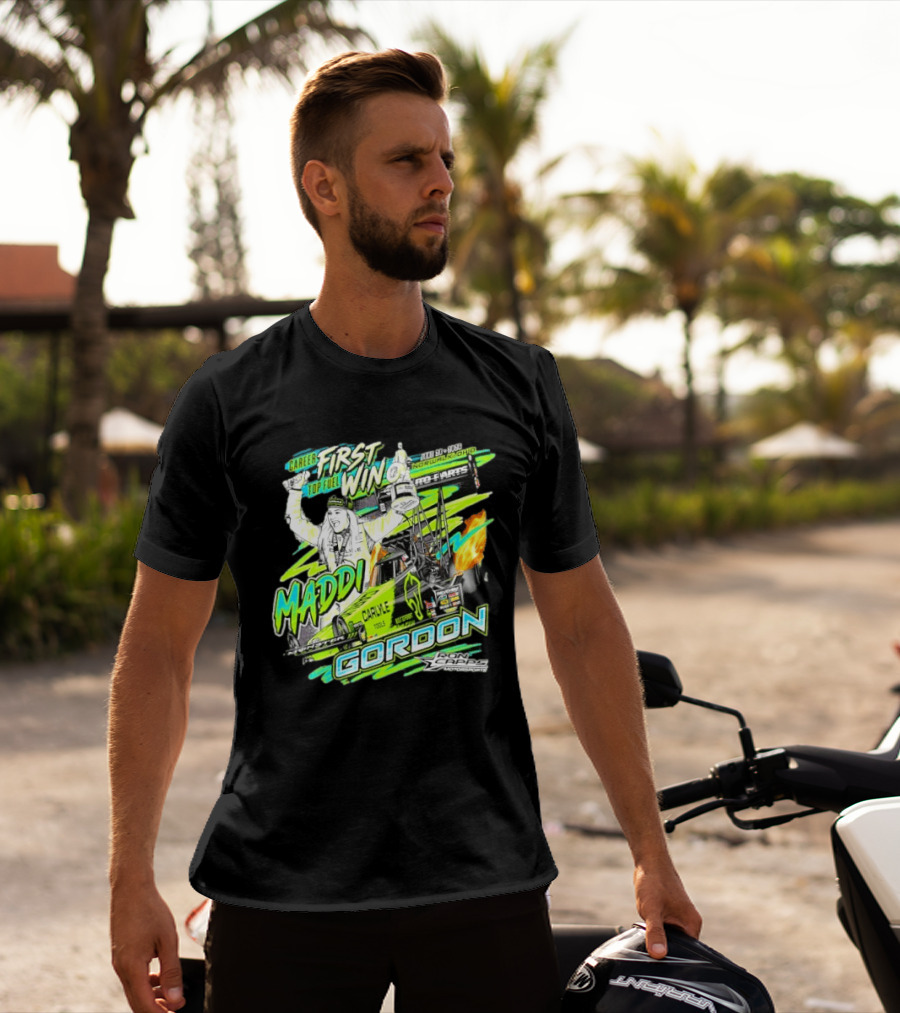 Career First Top Fuel Win Maddi Gordon Norwalk Ohio Ron Capps Motorsports Carlisle Tools T-Shirt