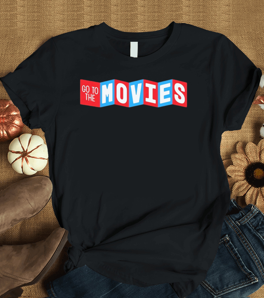 Go To The Movies Cinematic Experience T-Shirt