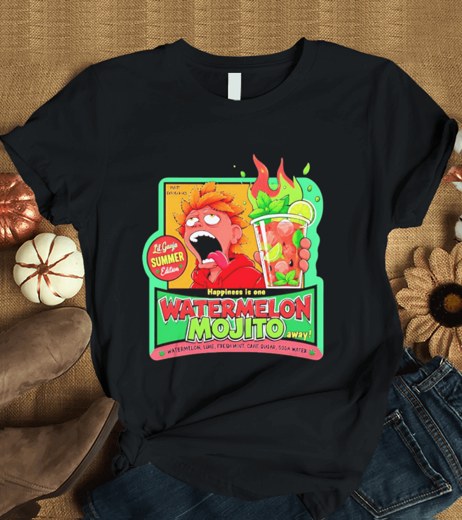 Lil Ganja Summer Edition Happiness Is One Watermelon Mojito Away T-Shirt