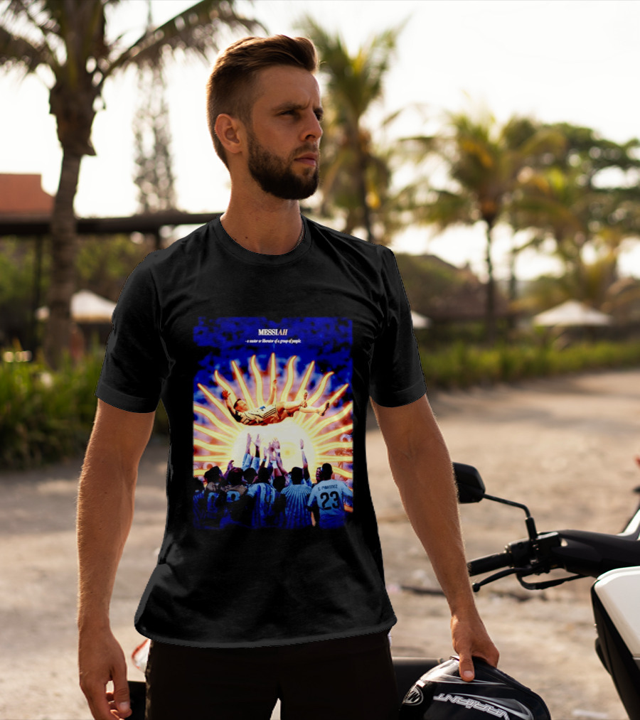 MESSIAH A Savior Or Liberator Of A Group Of People Soccer Celebration Iconic Moment T-Shirt