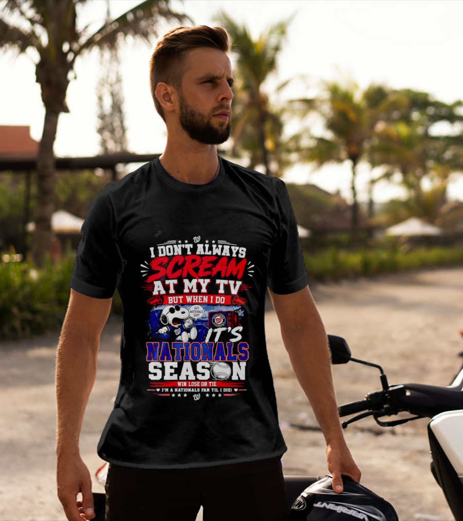 Snoopy Nationals Season I Don't Always Scream At My TV Win Lose Or Tie T-Shirt
