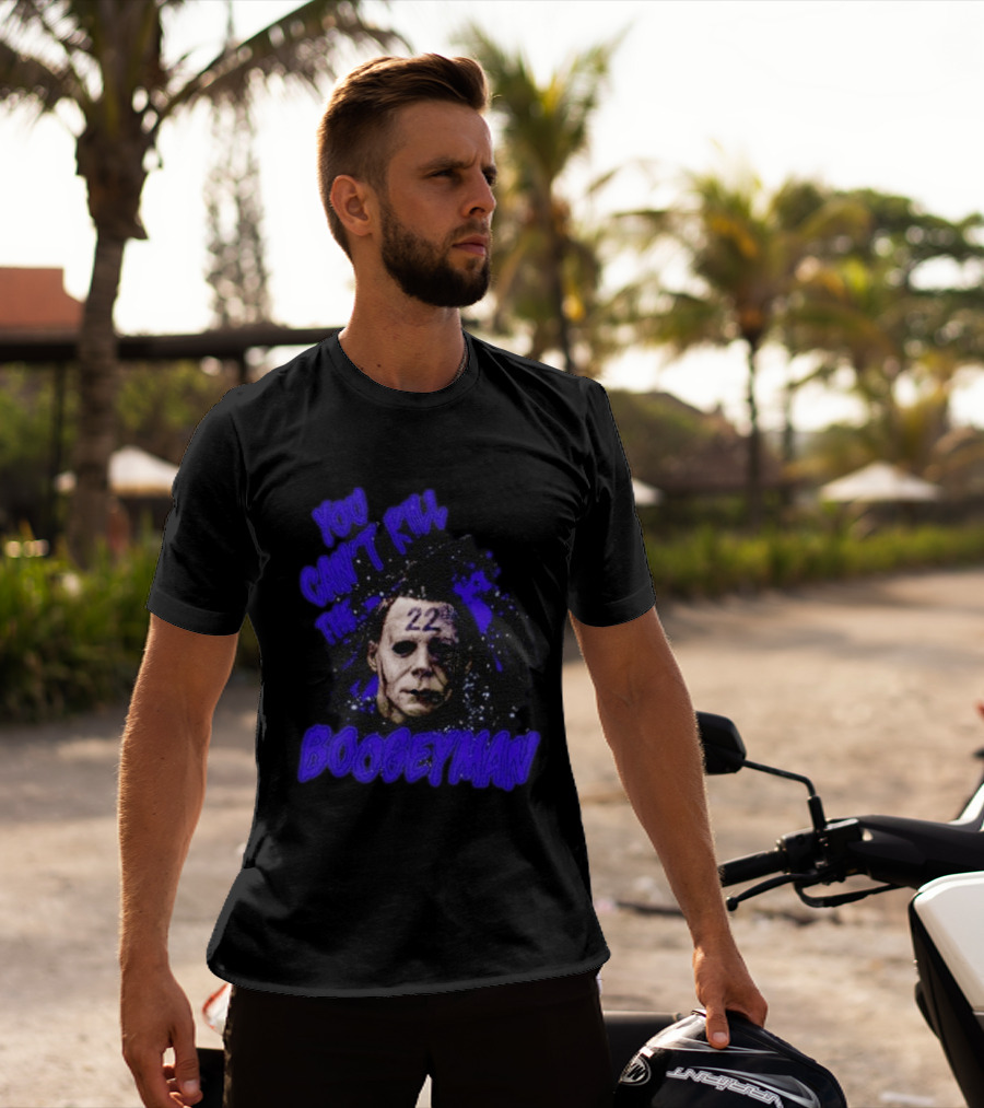Michael Myers You Can't Kill The Boogeyman 22 Horror T-Shirt