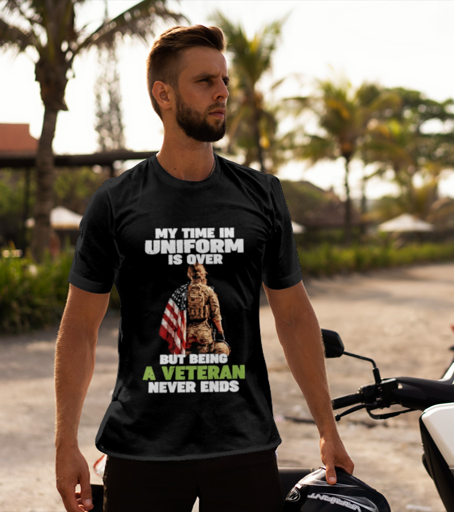 My Time In Uniform Is Over But Being A Veteran Never Ends American Flag Soldier Kneeling T-Shirt