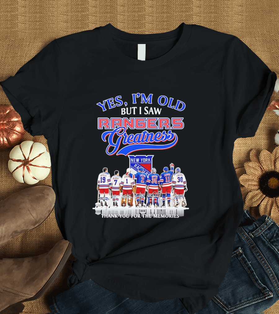Rangers Greatness Yes I'm Old But I Saw New York Ratelle Gilbert Giacomin Leetch Richter Messier Lundqvist Thank You For The Memories T-Shirt