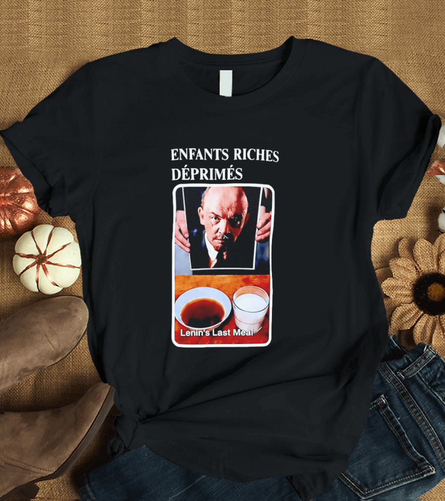 Enfants Riches Déprimés Lenin's Last Meal T-Shirt
