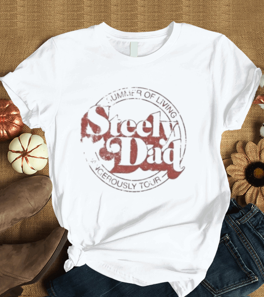 Steely Dad Summer Of Living Dangerously Tour T-Shirt