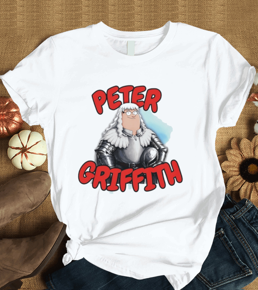 Peter Griffith Peter Griffin Berserk Balmung Griffith T-Shirt