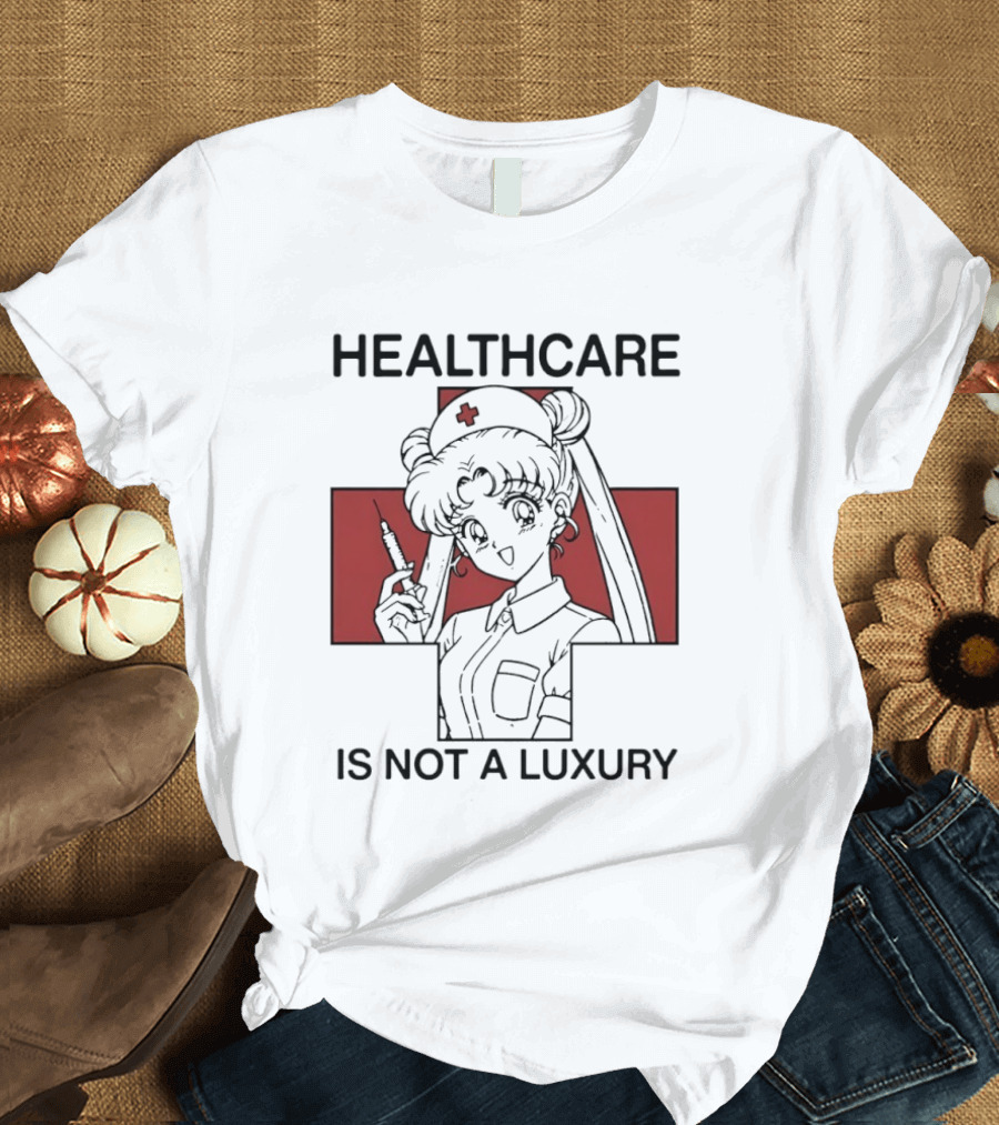 Sailor Moon Healthcare Is Not A Luxury Red Cross Nurse T-Shirt