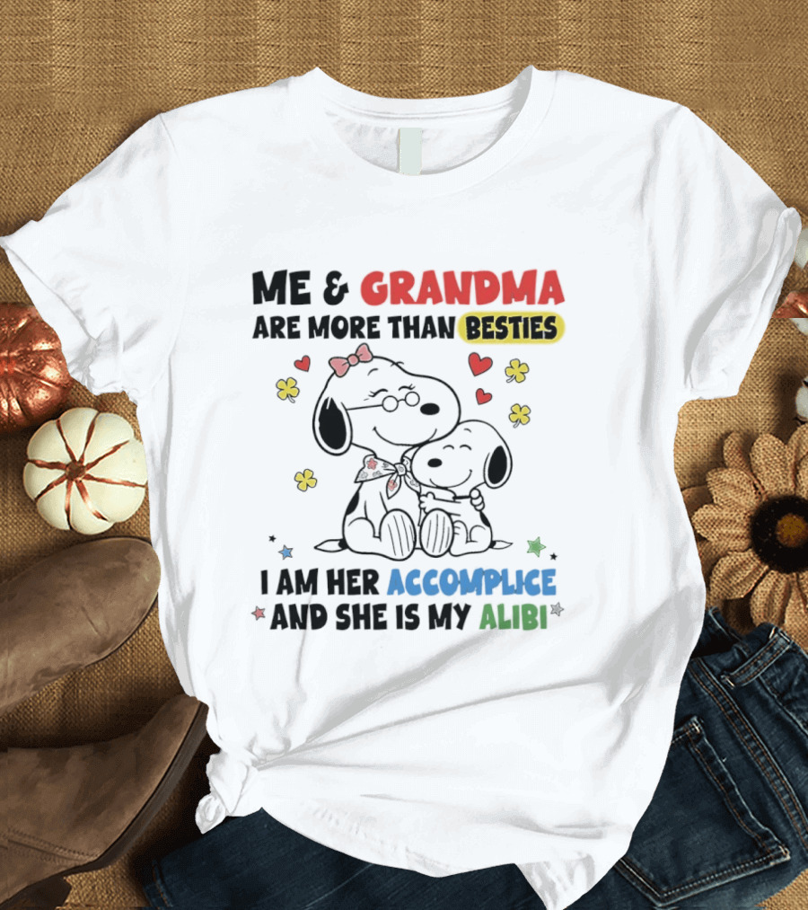 Me And Grandma Are More Than Besties I Am Her Accomplice And She Is My Alibi Snoopy Peanuts Characters T-Shirt