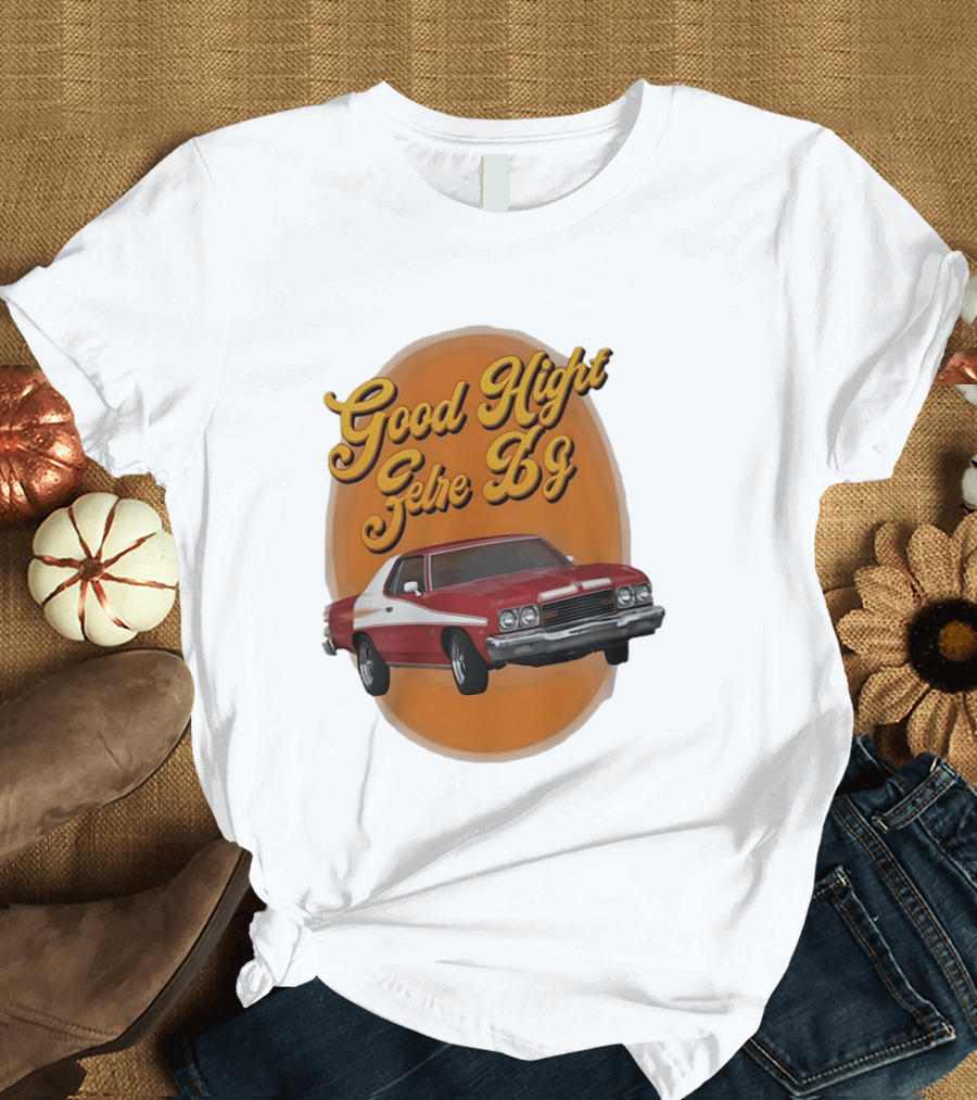 Good Night Gethe 69 Car Automotive T-Shirt
