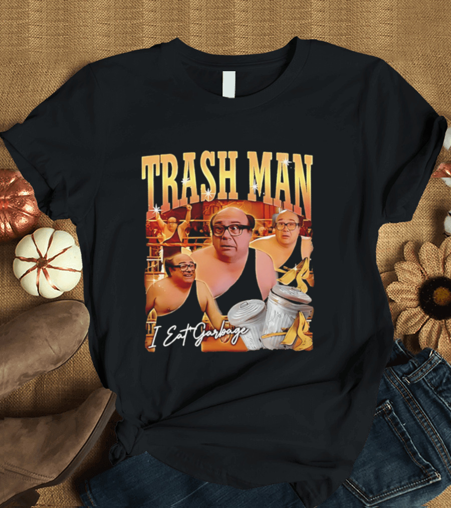 Trash Man Frank Reynolds I Eat Garbage Iconic Comedy T-Shirt