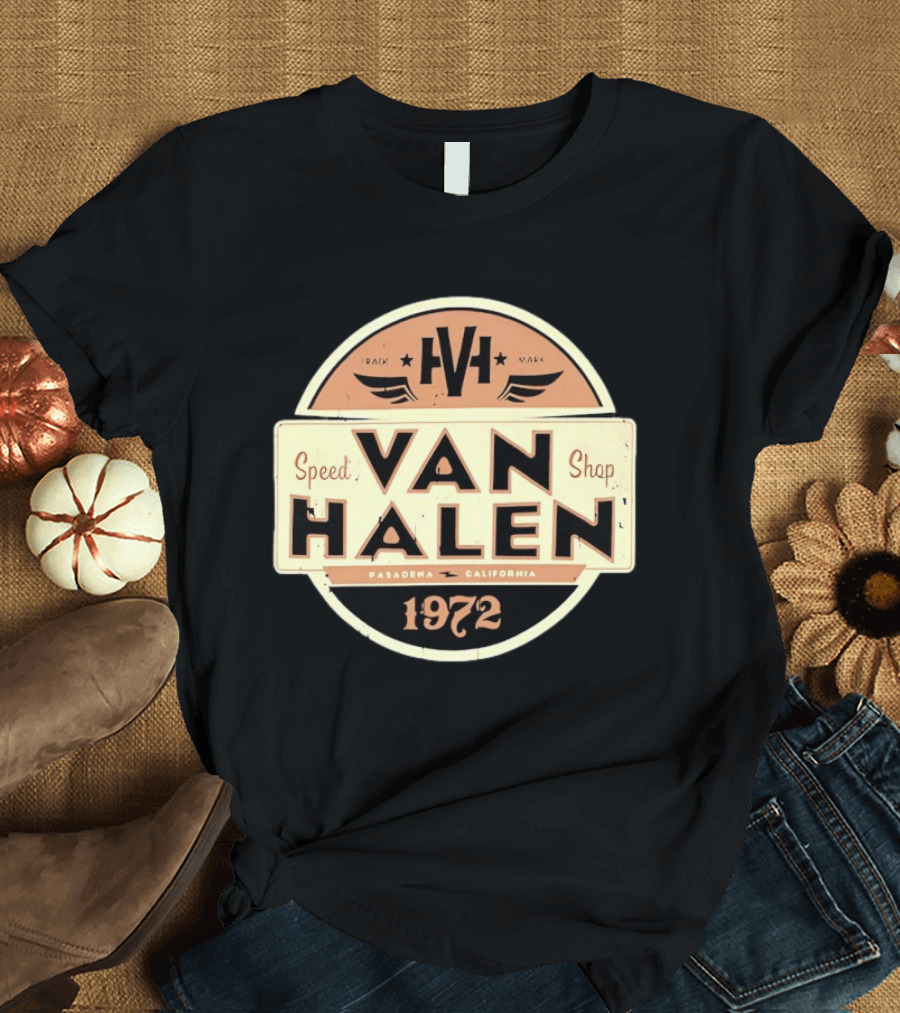 Van Halen Speed Shop Pasadena California 1972 T-Shirt