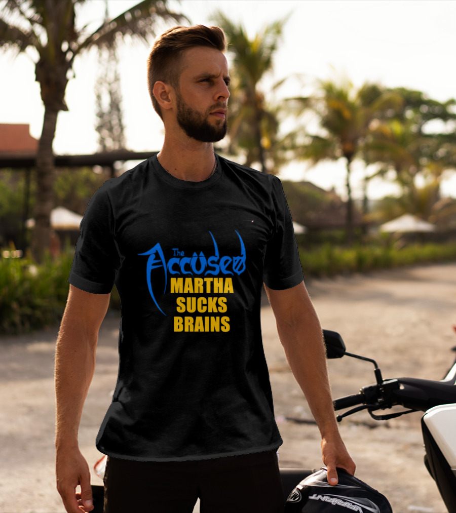 Accused Martha Sucks Brains Crossover Thrash T-Shirt