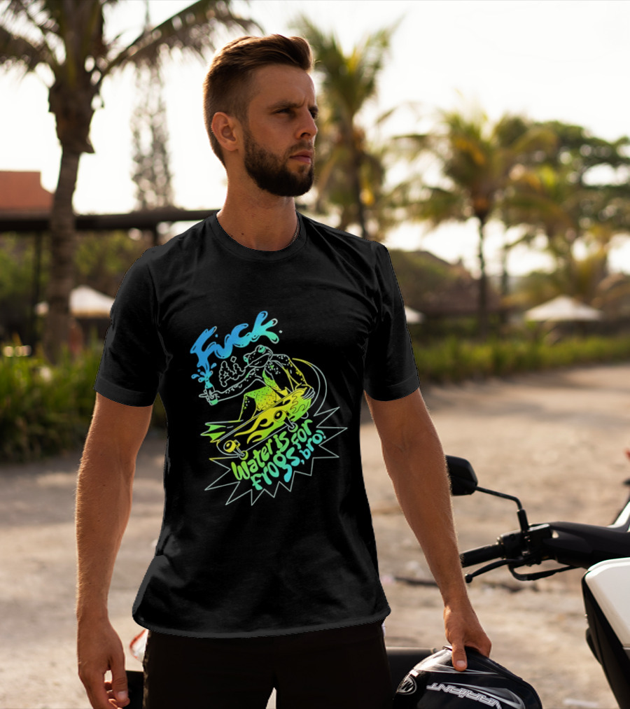 Fuck AI Water Is For Frogs Bro Skateboarding Frog T-Shirt