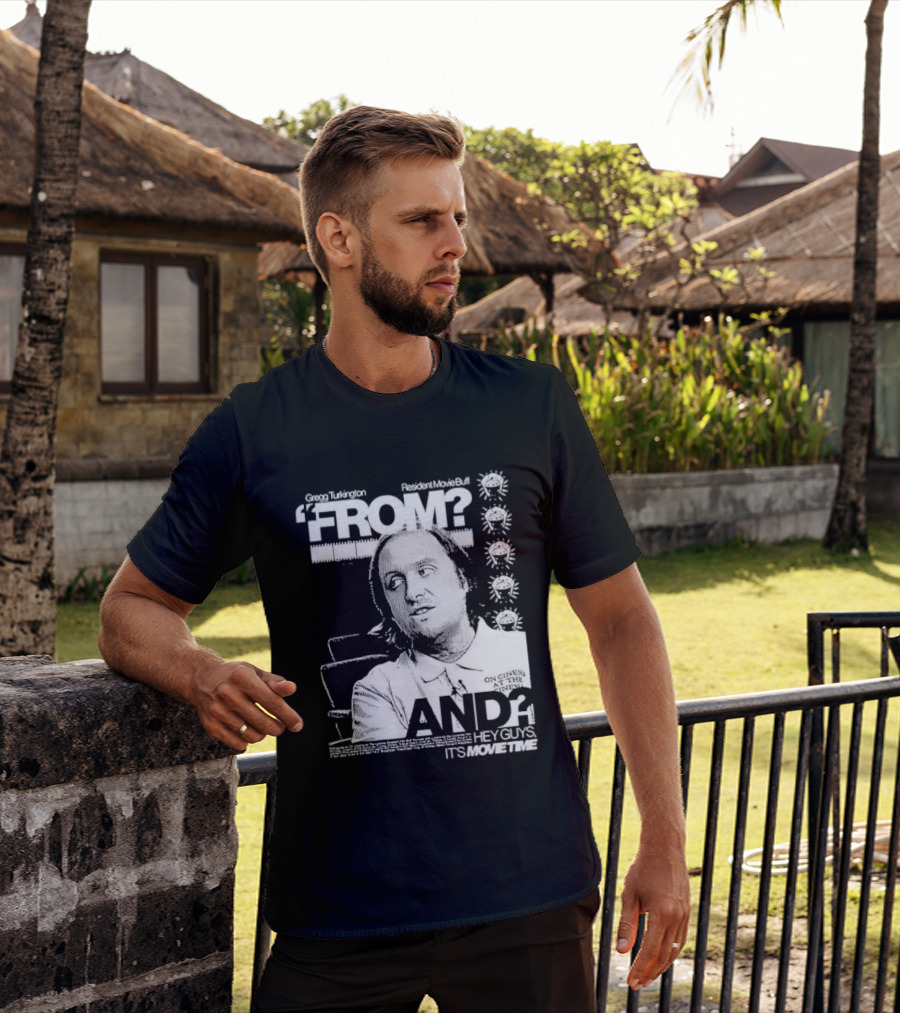 Gregg Turkington From On Cinema Movie Buff It's Movie Time T-Shirt