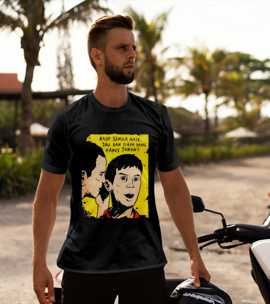 Kalo Semua Naik Tau Kan Siapa Yang Harus Turun Yellow Background Portrait Duo T-Shirt