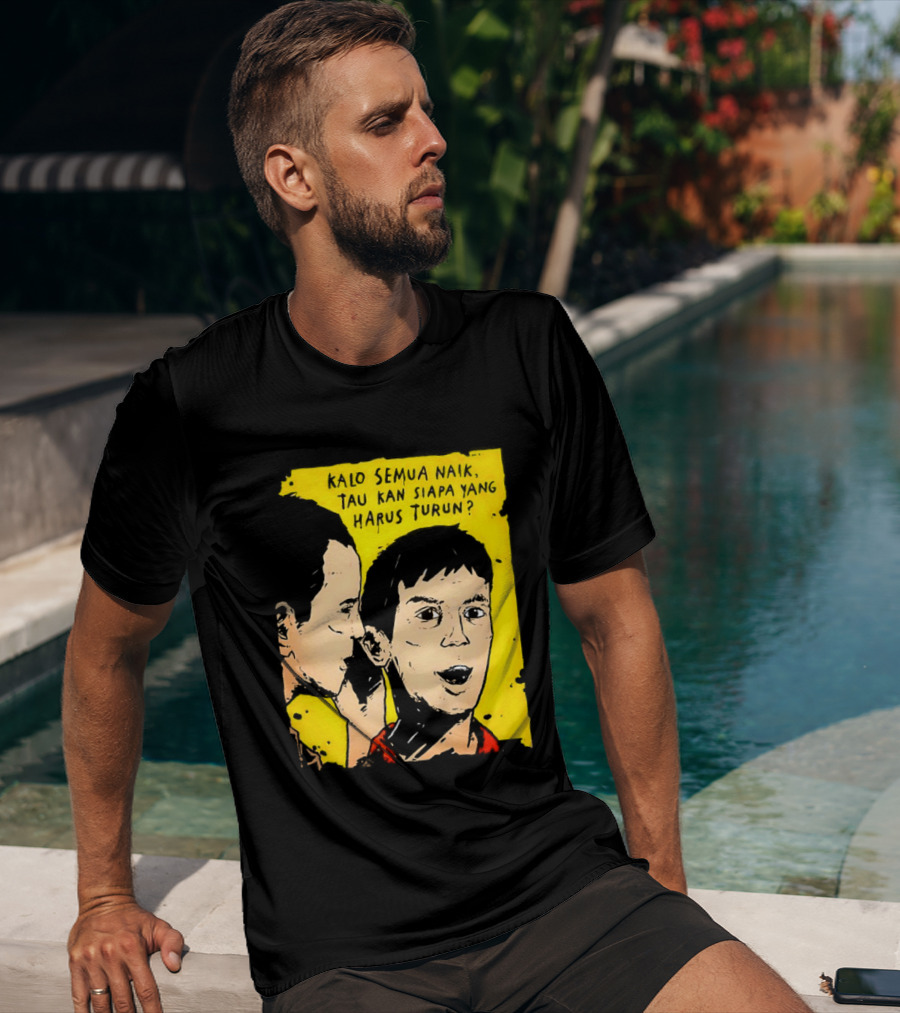 Kalo Semua Naik Tau Kan Siapa Yang Harus Turun Yellow Background Portrait Duo T-Shirt