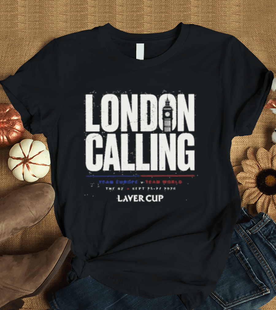Laver Cup London Calling Team Europe Team World 2026 T-Shirt