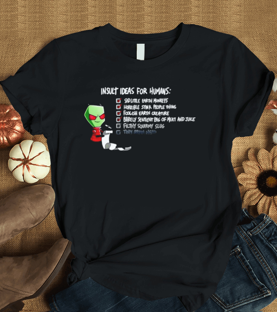 Invader Zim Insult Ideas For Humans Sneer Tiny Brain Adventure Nickelodeon T-Shirt
