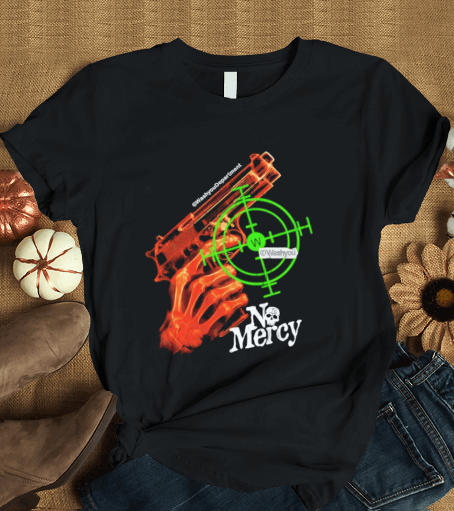 No Mercy Skeleton Hand Gun Green Target Scope T-Shirt