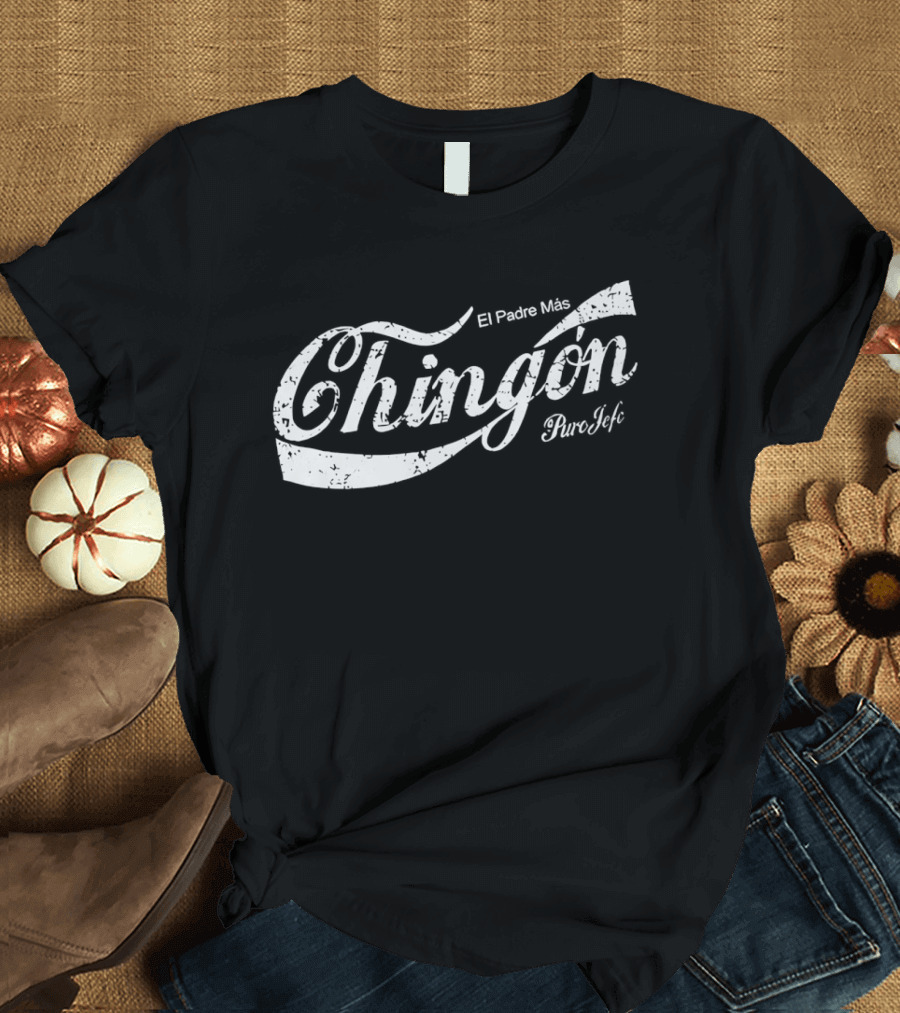 Puro Jefe El Padre Mas Chingon Coca T-Shirt